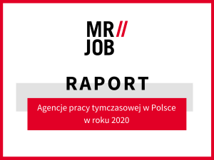 Raport na temat agencji pracy tymczasowej w Polsce w roku 2020