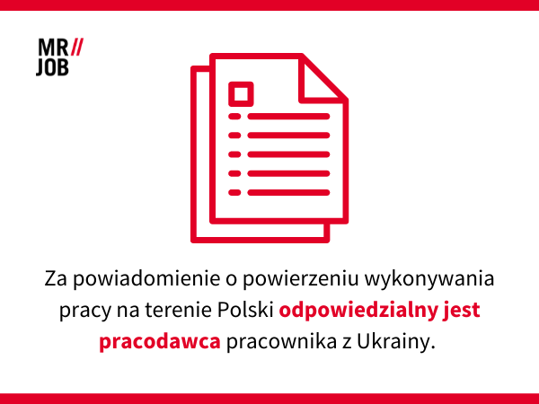 Zgodnie z Ustawą o pomocy dla obywateli Ukrainy Za powiadomienie o powierzeniu pracy w Polsce obywatelowi Ukrainy odpowiada pracodawca 